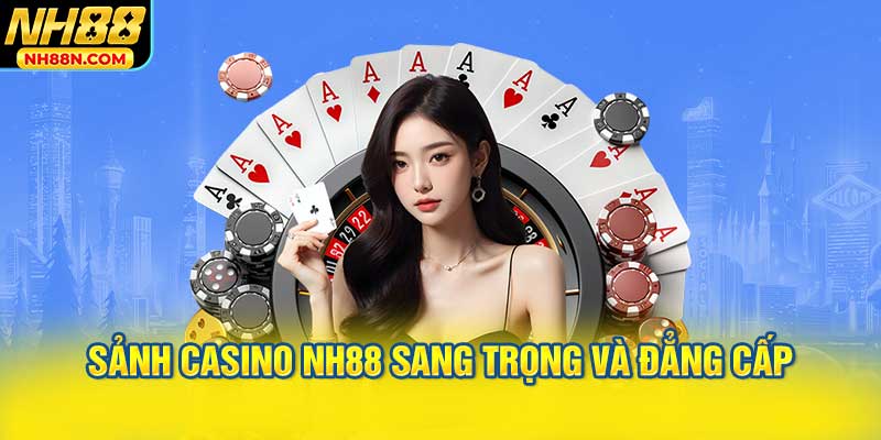 Sảnh casino NH88 sang trọng và đẳng cấp