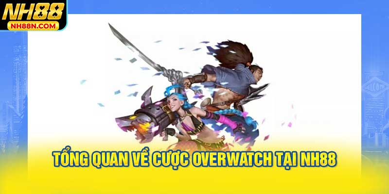 Tổng Quan Về Cược Overwatch tại NH88