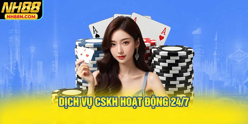 Dịch vụ CSKH hoạt động 24/7