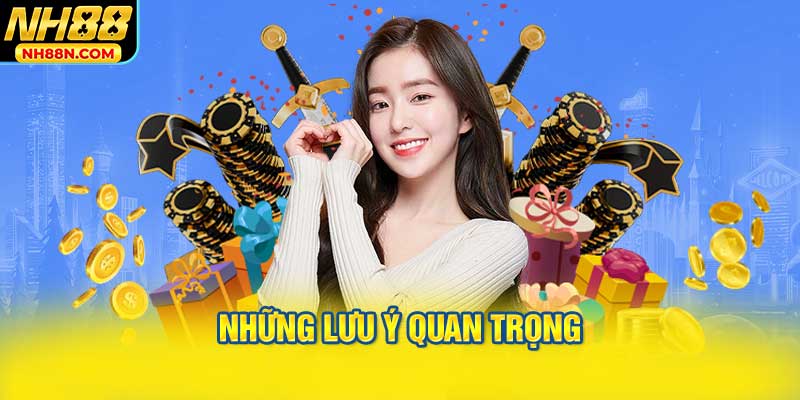 Những Lưu Ý Quan Trọng Khi Tham Gia